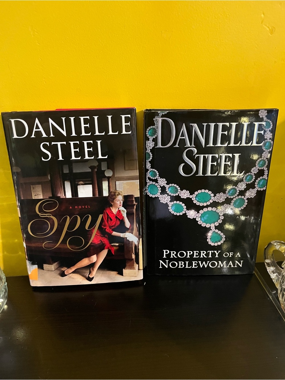 Set of 2 Danielle Steel Hardcover Novels Set - Spy - Property of a Noble Woman